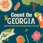 Gibbs Smith 10. GIFTS|ACCESSORIES - GIFT - BOOKS Count On Georgia: Baby’s First Book About the Empire State of the South