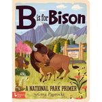 Gibbs Smith 10. GIFTS|ACCESSORIES - GIFT - BOOKS B Is for Bison: A National Parks Primer (Alphabet Primers)
