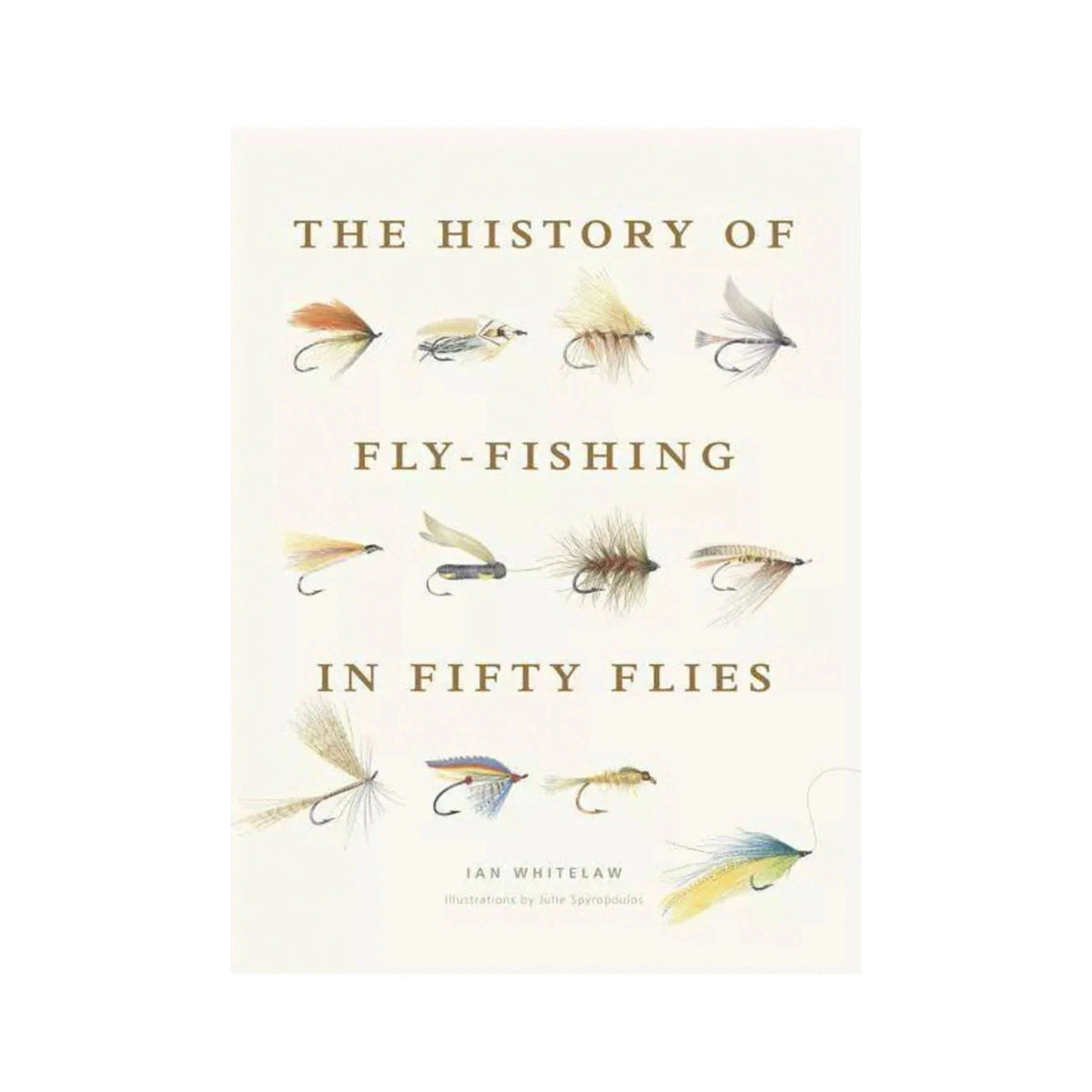 The History of Fly Fishing in Fifty Flies Abrams