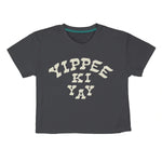 Sendero Provisions Co. 02. WOMENS APPAREL - WOMENS SS SHIRTS - WOMENS SS CASUAL Women's Yippee Ki Yay Crop Tee VINTAGE BLACK