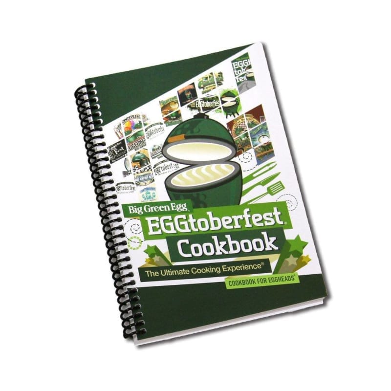 Big Green Egg GRILLING - BIG GREEN EGGCESSORIES - BIG GREEN EGGCESSORIES Eggtoberfest Cookbook